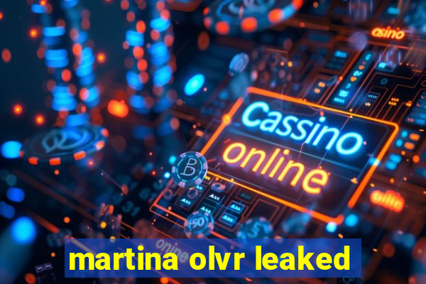 martina olvr leaked